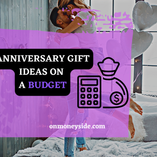 ANNIVERSARY GIFT IDEAS ON A BUDGET