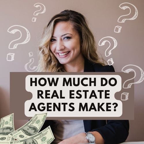 How Much Do Real Estate Agents Make Kmaskhome