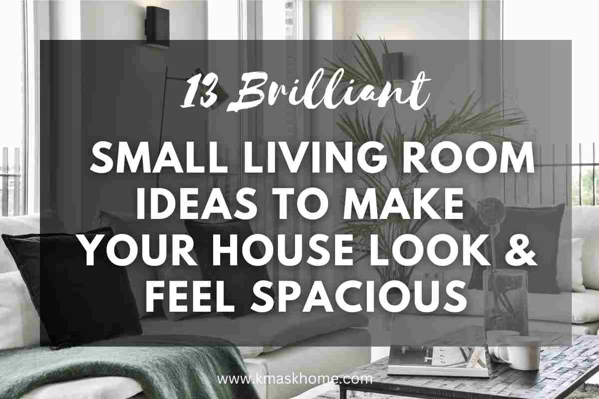 13 Brilliant Small Living Room Ideas to Make Your House Look & Feel ...